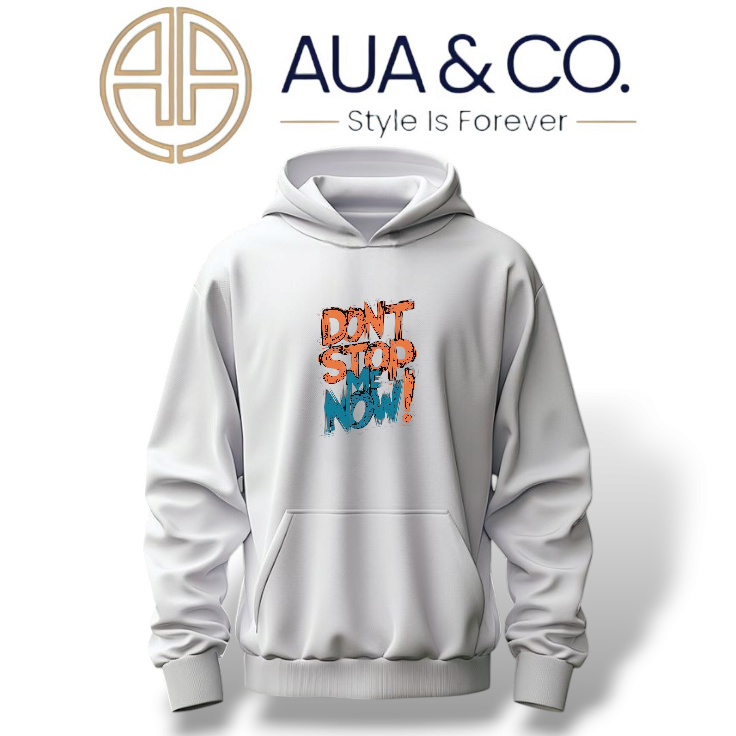 AUA&CO Men's White Hoodie | "Don't Stop Me Now" Print | Warm Fleece