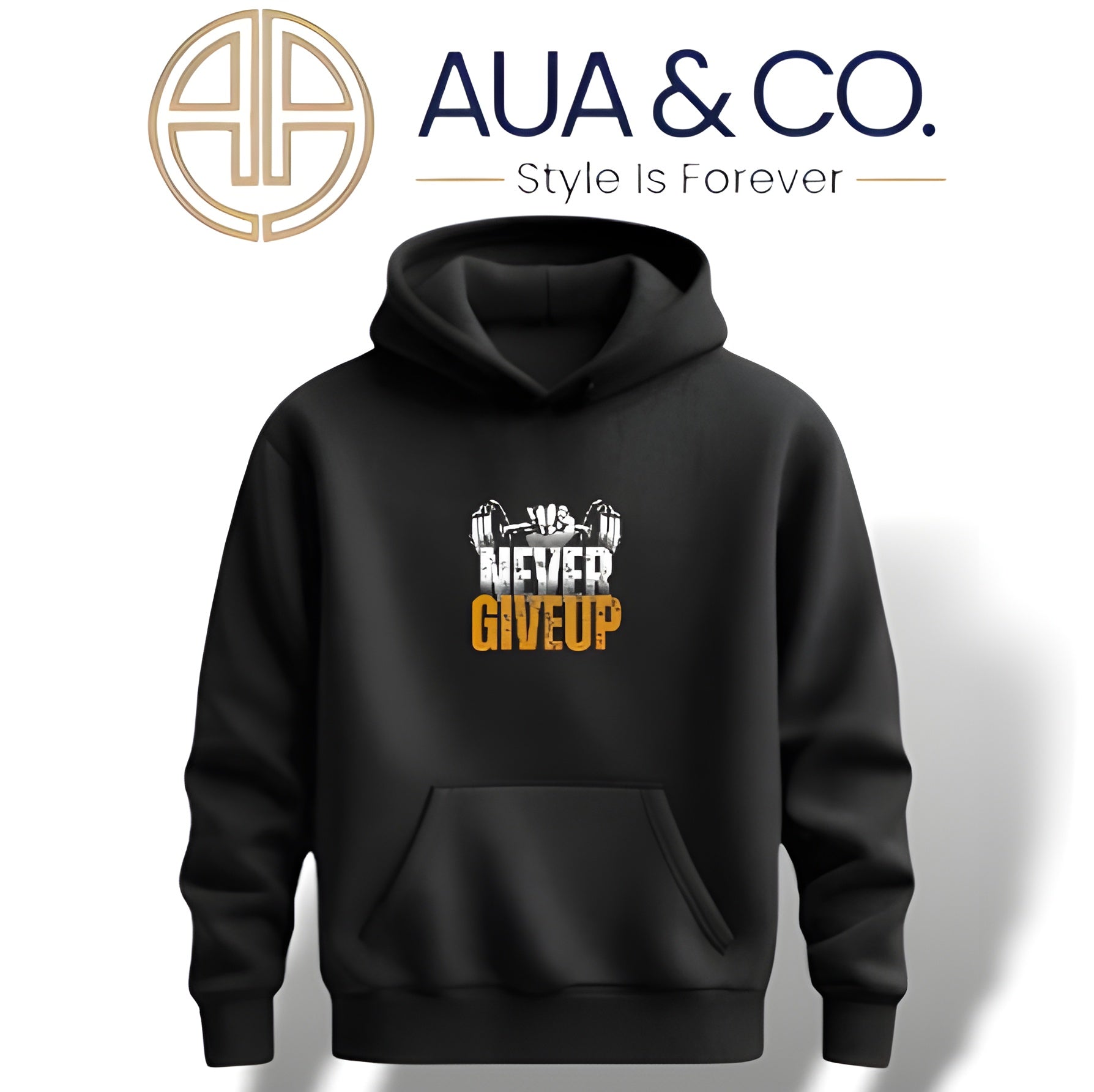 AUA&CO Men's Hoodie | "Never Give Up" Print | Warm & Stylish